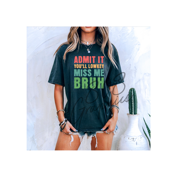 Admit It Bruh - DTFilm Transfer