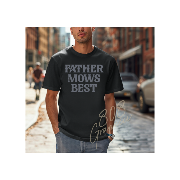 Father Mows Best