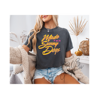 Made for Sunny Days
