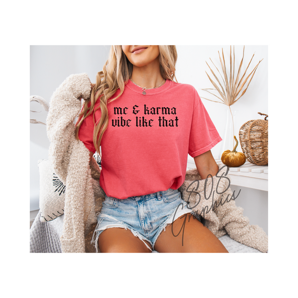 Me and Karma Vibe Like That- DTFilm Transfer