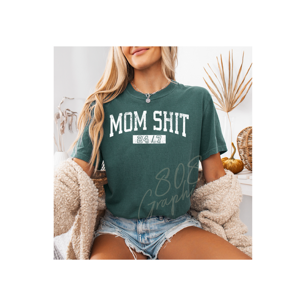 Mom Shit 24/7