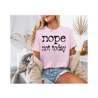 Nope Not Today - Typewriter