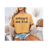 Unhinged and Feral